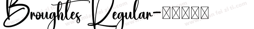 Broughtes Regular字体转换